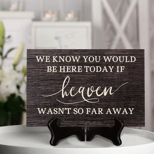 We Know You Would Be Here Today Wooden Wedding Memorial Plaques for Loved Ones Lost in Memory, Table Wedding Sign for Home (Classic Style)...