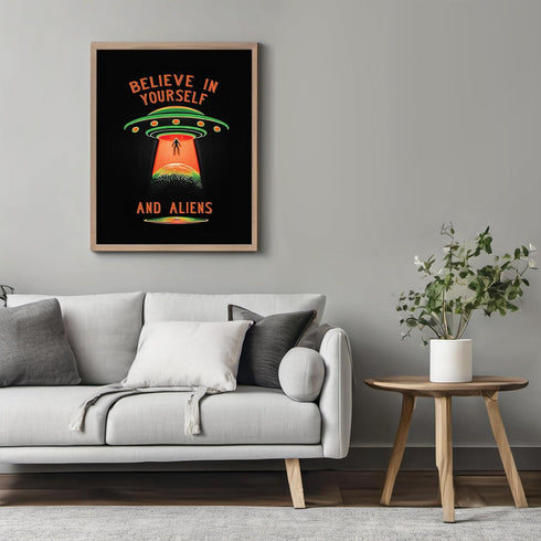 Posterizer 1 pcs-Believe In Yourself And Aliens-Comedy Art-Motivational & Inspirational Art-Gift for movie lovers- Gift for Men Women Entrepreneur...
