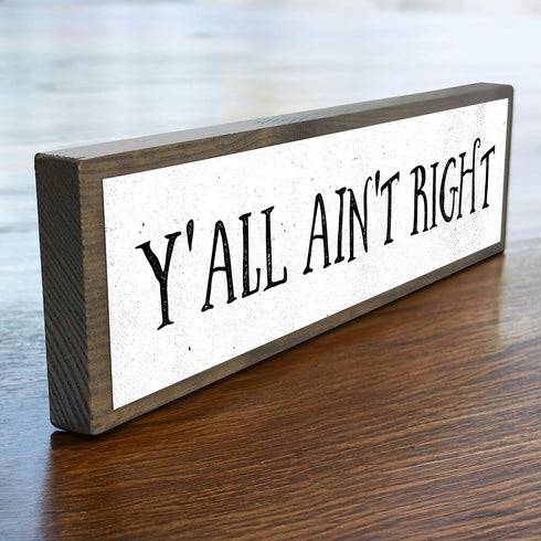 Wood & Metal Southern Sign – Weatherproof Indoor Outdoor Wall Decor – Rustic Charm with "Y’all Ain’t Right" – Gift-Wrapped & Ready to Give...