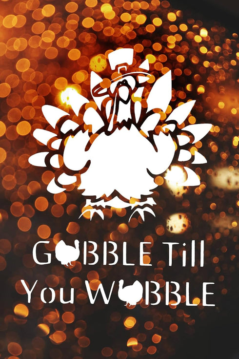 Thanksgiving Turkey "Gobble Till You Wobble" Stencil, Reusable & Sturdy, 8.5" x 11", Holiday Art & Craft Template...