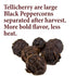 The Spice Way Whole Tellicherry Black Peppercorns - (4 oz) can be used as a grinder refill bulk....