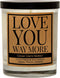Love You Way More, Kraft Label Scented 100% Soy Candle, Lemon, Peach, Orange...