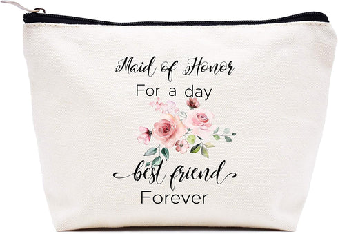 Maid of Honor for a Day Best Friend Forever -Bridesmaid Gift -Makeup Bag Cosmetic Bag Travel Pouch - Bachelorette Party Gift for Maid of Honor - W...
