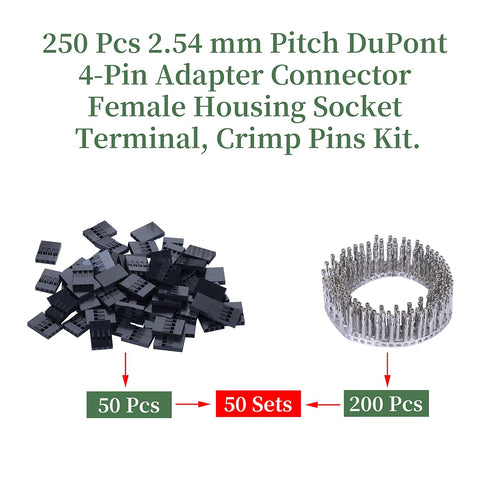 50 Sets Dupont 2.54 mm Pitch 4-Pin Female Adapter Cable Connector Accessories. 250 Pieces 2.54 mm Pitch Dupont 4-Pin Adapter Connector Female Hous...