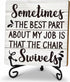 Funny Office Desk Decor Sign, Motivational Wooden Sign With Stand, Sometimes The Best Part About My Job Is That The Chair Sign For Home Office She...