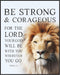 Posterizer 1 pcs-Be Strong and Courageous-lion-bible verse-Religious Posters-Motivational & Inspirational Art-Gifts for Christians - UNFRAMED Wall...