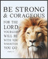 Posterizer 1 pcs-Be Strong and Courageous-lion-bible verse-Religious Posters-Motivational & Inspirational Art-Gifts for Christians - UNFRAMED Wall...