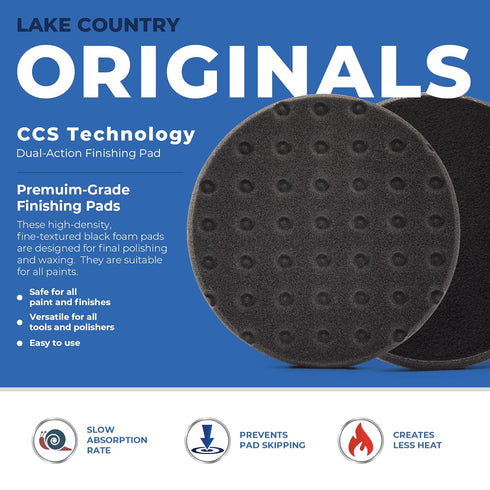 5.5" CCS Black Finishing Foam pad (Pack of 2). Lake Country Original CCS Black Finishing pad. Perfect for waxes, sealants and Light Polishes. Fits...