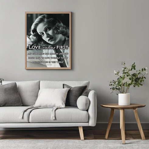 Posterizer 1 pcs-Lucille Ball Quotes-Love Yourself First-Famous Figures Art Collection-Quotes-Gifts for Women-Living Room Bedroom Decor- unframed ...