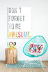 Children's Wall Art Print, Don't Forget to Be Awesome, 11x14, Kid's Room Decor, Gender Neutral Nursery, Inspirational, Motivational, Teenager's Ro...
