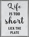 Posterizer 1 pcs-Kitchen Print-Funny Quotes-life is too short, lick the plate-Kitchen & Bar Art-Comedy Art-Art Poster Print for Home, Office, Stor...
