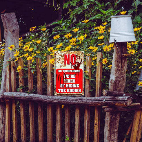 Funny No Trespassing Sign, Metal Warning Tin Signs, We Are Tired of Hiding the Bodies, Yard Sign Garage Farm Garden Wall Decor Sign Plaque Outdoor...