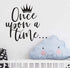 Once Upon a time with Crown Wall Sticker Art Vinyl Home Quote Decals for Kids Girl Princess Room Nursery Decoration House Interior Design YMX38 (B...
