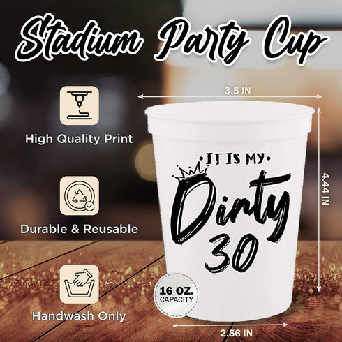 It Is My Dirty 30 Years Old Dirty 30 Crew Cup Stadium Party Cup 30th Birthday Favors Wedding Favors Dirty 30 Birthday Decorations 30th Birthday Cu...
