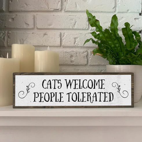 Cats Welcome People Tolerated - Wooden Sign With Metal - Cat Mom Gifts - Cool Gifts For Cat Lovers - Cat Decor - Crazy Cat Lady Gift...