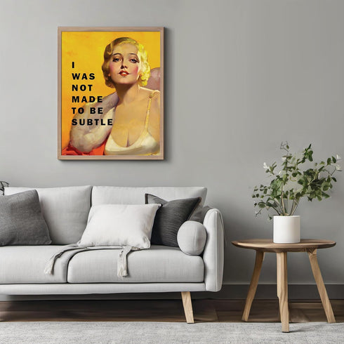 Posterizer 1 pcs-I Was Not Made To Be Subtle-Classic Glam-Retro Art-Vintage Art- Gift for Women, Fashionistas, Designer Fashion Fans- unframed wal...