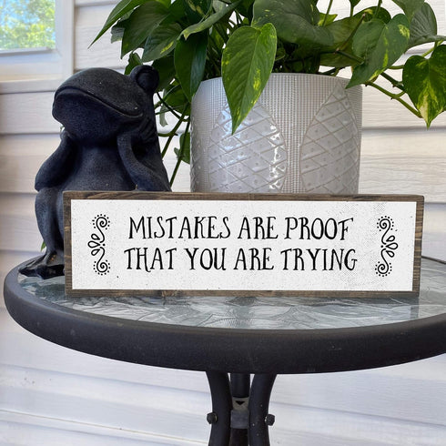 Motivation Wood Signs (Medium - Wood And Metal, Mistakes Are Proof That You Are Trying)...