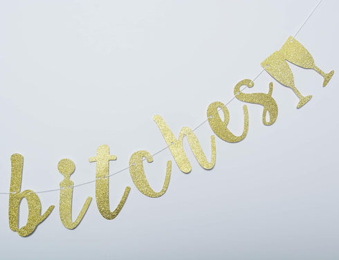 Drink Up Bitches With Champagne Glass Gold Glitter Hanging Sign Banner- Bachelorette, Engagement, Birthday Party, Bridal Shower Hen Night Girls Ni...
