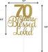 ALPHA K 70th Birthday/Anniversary Cake Topper – 70 Years Blessed & Loved Cake Topper with Gold Glitter...