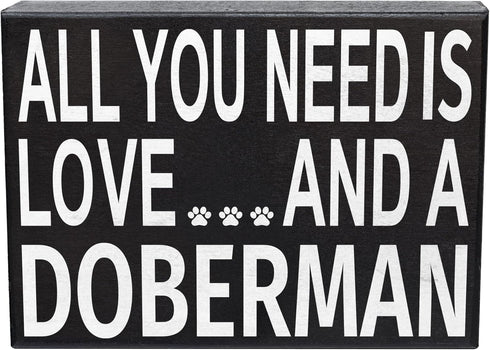 JennyGems Gift for Doberman Lover, All You Need Is Love and a Doberman Wooden Sign, Doberman Dog, Shelf Decor and Wall Hanging, Made in USA...