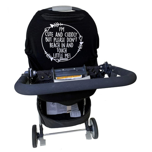 Car Seat 5 in 1 Cover - I'm Cute & Cuddly But Please Don't Touch Little Me (Black)...