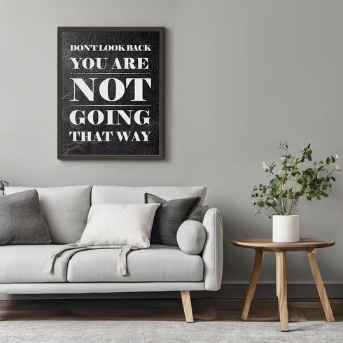 Posterizer 1 pcs-Don't Look Back You Are Not Going That Way-Quotes and Poems-Motivational & Inspirational Art-Decor for Home & Office- UNFRAMED Wa...