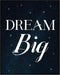 Posterizer 1 pcs-dream big-encouraging quote-Kids Room Art-Motivational & Inspirational Art-decor for nursery toddlers kids room- UNFRAMED Wall Ar...