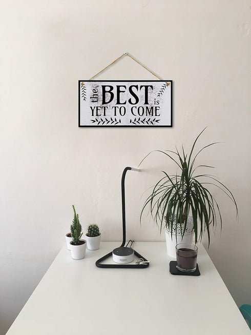 CARISPIBET The Best is Yet to Come Home signs House Decorative plaques Welcome signs Decoration signs for home & kitchen Wall Art Hanging sign orn...