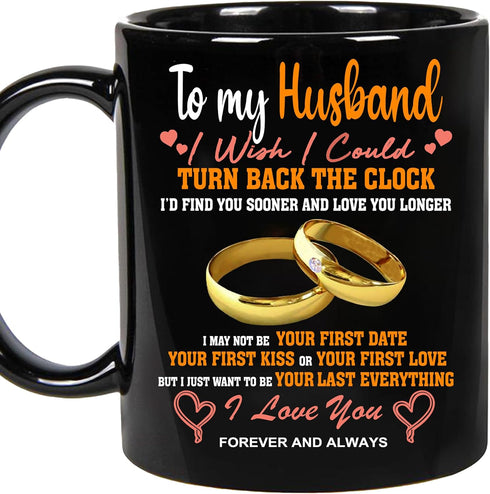 Personalized Fathers Day Gift for Man, Husband Gifts on Wedding Anniversary, Birthday, Christmas, Husband Mug, i wish i could turn back the clock ...