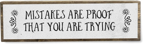 Motivation Wood Signs (Medium - Wood And Metal, Mistakes Are Proof That You Are Trying)...