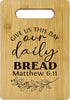 Give Us This Day Our Daily Bread Cutting Boards for Kitchen, Christian Gifts for Women, Our Daily Bread Board, Bible Verse Bamboo Cutting Board, R...
