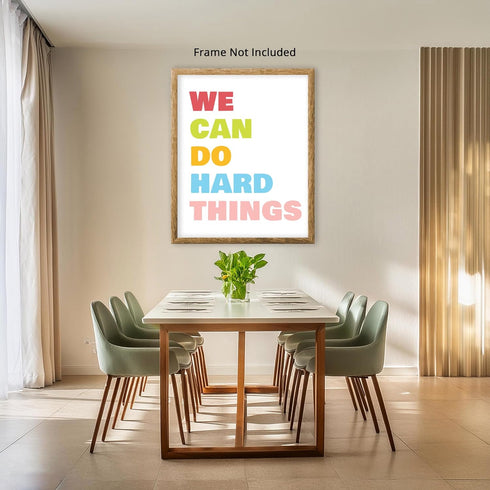 Posterizer 1 pcs-We Can Do Hard Things wall art-Motivational & Inspirational Art-Workplace & Office Art-Decor for Home & Office- UNFRAMED Wall Art...