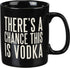Primitives by Kathy Black and White Stoneware Coffee Mug, 20-Ounce, There's A Chance This is Vodka...