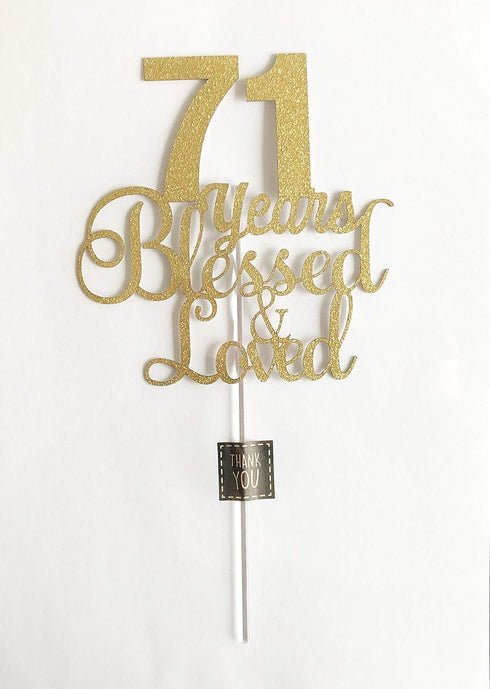 ALPHA K 71 st Birthday/Anniversary Cake Topper – 71 Years Blessed & Loved Cake Topper with Gold Glitter...