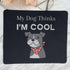 My Dog Thinks I'm Cool Adult Humor Novelty Sarcastic Funny Mousepad - Gaming 9.5 Inch Mouse Mat - Pet Dog Lovers Birthday Gifts for Friends, Cowor...