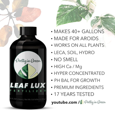 Premium Concentrated Liquid Fertilizer - Makes 40gal - LEAF LUX by Pretty in Green - ALL Plants ALL Media LECA, Soil - Indoor Plants...