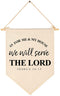 As For Me and My House, We Will Serve the Lord - Housewarming Gift - Canvas Hanging Flag Banner Wall Sign - Bible Verse Scripture Decor for New Ho...