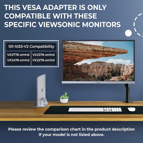HumanCentric VESA Mount Adapter compatible with Viewsonic models VX2776-smhd, VX2476-smhd, VX2376-smhd, and VX2276-smhd...