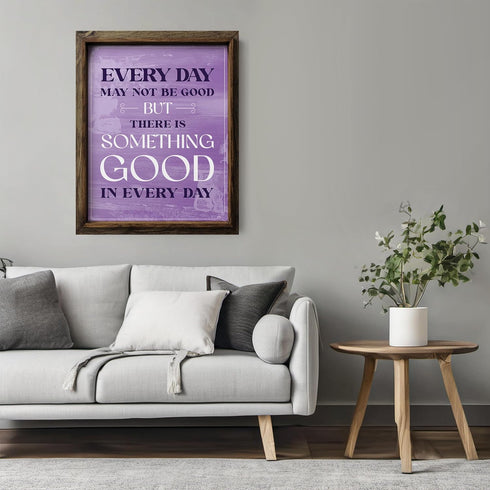 Posterizer 1 pcs-Theres Good In Every Day-Typography Art-Motivational & Inspirational Art-Decor for Home & Office- UNFRAMED Wall Art...