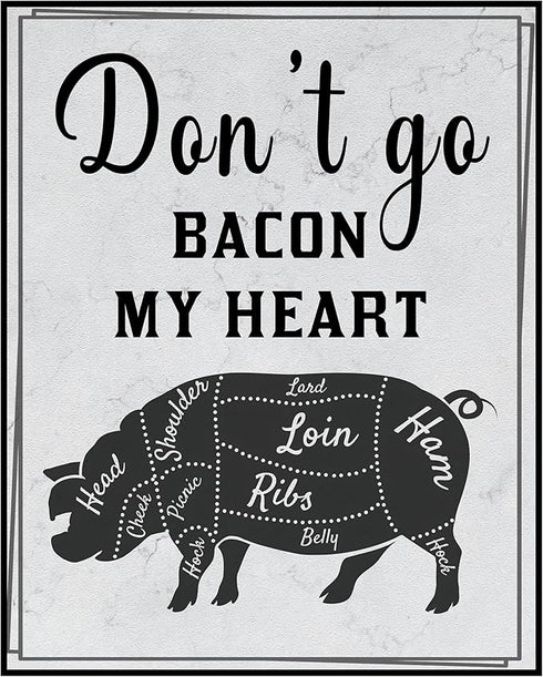 Posterizer 1 pcs-Kitchen Print-Funny Quotes-don't go bacon my heart-Kitchen & Bar Art-Comedy Art-Art Poster Print for Home, Office, Store, Bar- un...