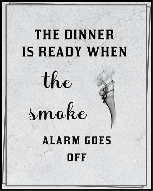 Posterizer 1 pcs-Kitchen Print-Funny Quotes-dinner is ready-smoke alarm-Kitchen & Bar Art-Comedy Art-Art Poster Print for Home, Office, Store, Bar...