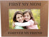 First My Mom Forever My Friend 4x6 Inch Wood Picture Frame - Great Gift for Mothers's Day, Birthday for Mom Grandma Wife Grandmother...