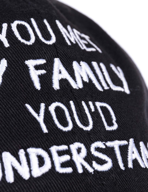 Ann Arbor T-shirt Co. If You met My Family, You'd Understand | Funny Family Humor Unisex Baseball Dad Hat Black...