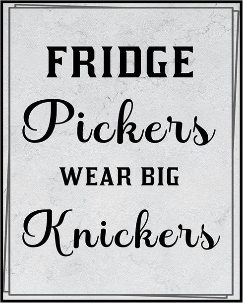 Posterizer 1 pcs-Kitchen Print-Funny Quotes-fridge pickers wear big knickers-Kitchen & Bar Art-Comedy Art-Art Poster Print for Home, Office, Store...