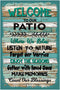 Welcome to Our Patio Where We Relax, Yard Sign Porch Backyard Garden Wall Decor Sign Plaque Outdoor for Home Fence 8 X 12 Inches...