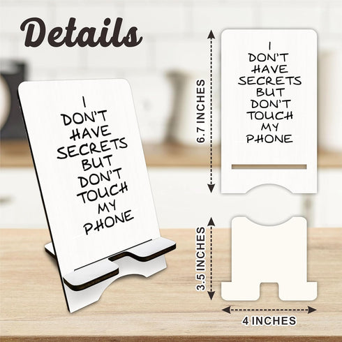 Wooden Phone Stand - I Don't Have Secrets But Don't Touch My Phone-Removable Smart Phone Holder,Suitable for Phone E-Book & Tablets,Phone Accessor...
