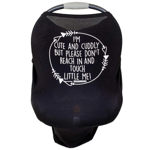 Car Seat 5 in 1 Cover - I'm Cute & Cuddly But Please Don't Touch Little Me (Black)...