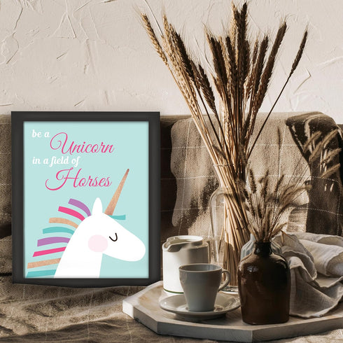 Posterizer 1 pcs-Be a unicorn in a field of horses quote-Comedy Art-Motivational & Inspirational Art-Gift for Girls, Boys, Teens-decor for Girls, ...