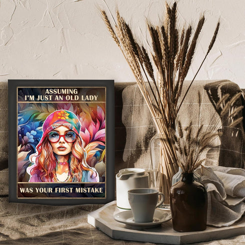 Posterizer 1 pcs-Assuming I'm Just An Old Lady-Hippie granny Decor-Motivational & Inspirational Art-Inspirational Women's Art-Gifts for Women- UNF...