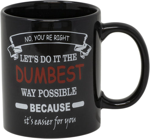 Funny Guy Mugs No You're Right Ceramic Coffee Mug - 11oz - Ideal Funny Coffee Mug for Women and Men - Hilarious Novelty Coffee Cup with Witty Sayi...